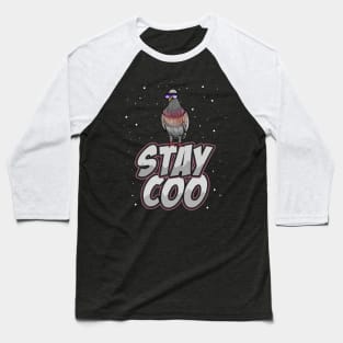 Stay Coo Funny Cool Pigeon Baseball T-Shirt